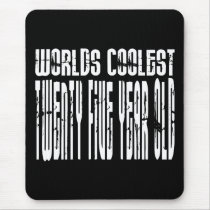 Cool 25th Birthdays Worlds Coolest Twenty Five Mouse Pads