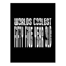 Cool 55th Birthdays Worlds Coolest Fifty Five Post Card