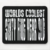 Cool 65th Birthdays Worlds Coolest Sixty Five Mousepad