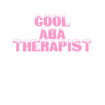 Cool ABA Therapist (Pink) Tee Shirt