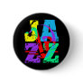 Cool and hip Jazz Pinback Button