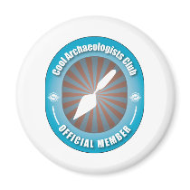 Cool Archaeologists Club Magnet