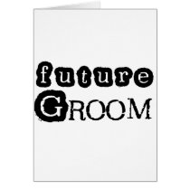 Cool Black Text Future Groom cards by weddingsareus Cool Black Text Future Groom cards