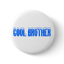 Cool Brother (Blu) Pinback Button