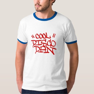 &quot;Cool&quot; Disco Dan shirt2 T-shirt
