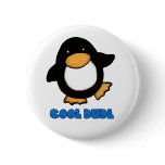 Cool Dude Cute Penguin Badge buttons