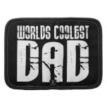 Cool Fathers and Dads : Worlds Coolest Dad Folio Planner