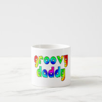 Cool Fathers Day & Hip Dads Birthdays Groovy Daddy Espresso Cups