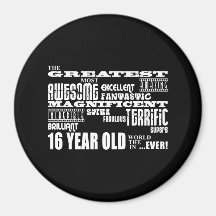 Cool Fun 16th Birthday Party Greatest 16 Year Old Fridge Magnet