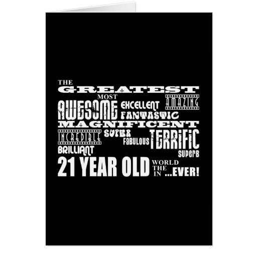 Cool Fun 21st Birthday Party Greatest 21 Year Old Card | Zazzle