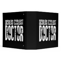 Cool Gifts for Doctors : Worlds Coolest Doctor 3 Ring Binders