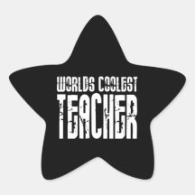 Cool Gifts for Teachers : Worlds Coolest Teacher Star Sticker