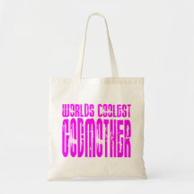 Cool Godmothers : Pink Worlds Coolest Godmother Tote Bags