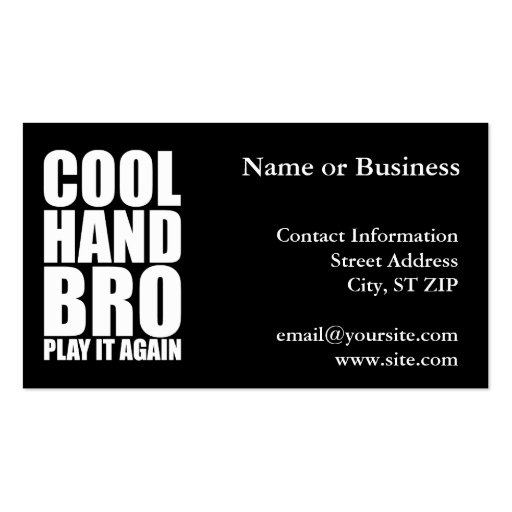 COOL HAND BRO PLAY IT AGAIN BUSINESS CARD (front side)