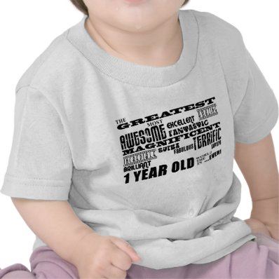 Cool Modern 1st Birthdays : Greatest 1 Year Old Tshirts