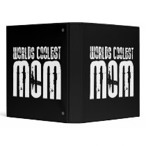 Cool Mothers and Moms : Worlds Coolest Mom Binder