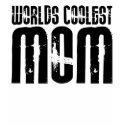Cool Mothers and Moms : Worlds Coolest Mom Tees