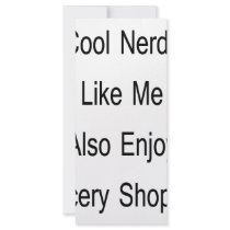 Cool Nerds Like Me Also Enjoy Grocery Shopping rack cards