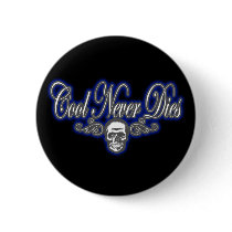 Cool Never Dies blue buttons by dustyvinyldesign Cool Never Dies blue buttons
