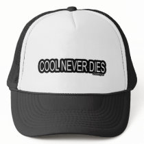 COOL NEVER DIES hats by dustyvinyldesign COOL NEVER DIES hats