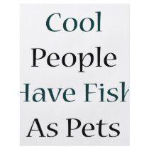 Cool People Have Fish As Pets flyers by Supernova23 Cool People Have Fish As Pets flyers