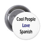 Cool People Love Spanish Buttons
