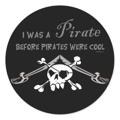 Cool Funny Stickers on Was A Pirate Before Pirates Were Cool  Funny Stickers  Cool Pirate