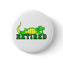 Cool retirement gator pinback buttons