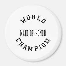 Cool Retro World Champion Maid of Honor Fridge Magnet