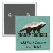 Cool Rustic Honey Badger Pinback Button