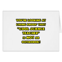 Cool Science Teacher Is NOT an Oxymoron cards