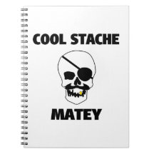 Cool Stache Matey Pirate Skull Notebooks