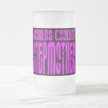 Cool Stepmoms : Pink Worlds Coolest Stepmother Coffee Mugs