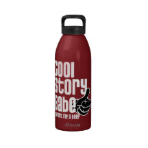Cool Story Babe - Beer Water Bottle