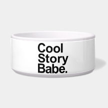Cool story babe pet water bowl