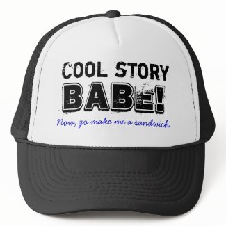 Cool story babe, sandwich hat