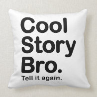 Cool Story Bro. American MoJo Pillow