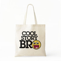 Cool story bro tote bag
