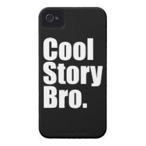 Cool Story Bro. Barely There™ iPhone 4 Cas Iphone 4 Covers