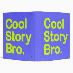Cool Story Bro. Binder