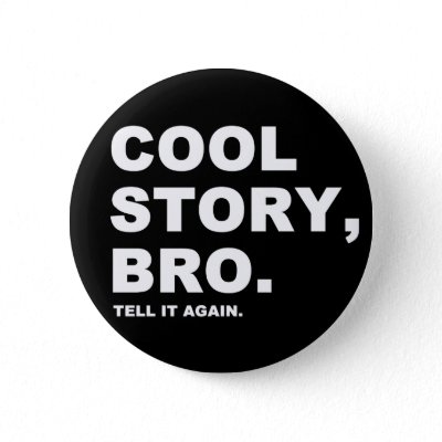 Cool Story Bro buttons