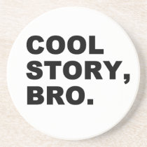 Cool Story Bro Coasters