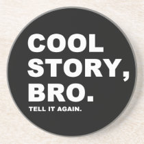Cool Story Bro Coaster