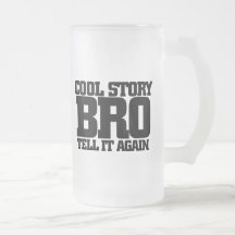 Cool story bro coffee mugs