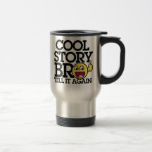 Cool Story bro Coffee Mugs