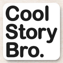 Cool Story Bro. Cork Coaster
