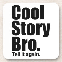 Cool Story Bro. Cork Coaster