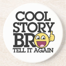 Cool Story bro Drink Coasters