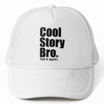Cool Story Bro. Hat