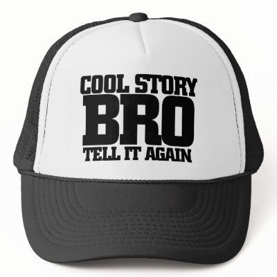 Cool story bro hats